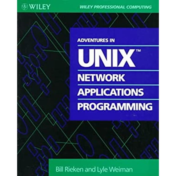 Pre-Owned Adventures in UNIX Network Applications Programming (Paperback) 0471528587 9780471528586