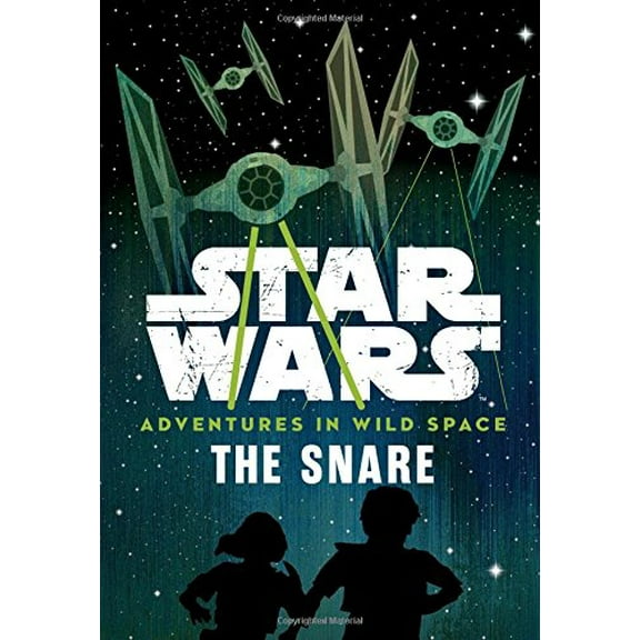Pre-Owned Star Wars: Adventures in Wild Space: The Snare (Paperback) 1368002757 9781368002752