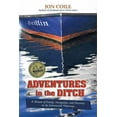 thumbnail image 1 of Adventures in the Ditch : A Memoir of Family, Navigation, and Discovery on the Intracoastal Waterway, 1 of 1