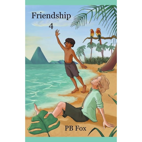 Adventures in the Land Friendship 4, Book 3, (Paperback)