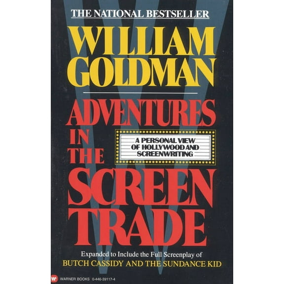 Adventures in the Screen Trade: A Personal View of Hollywood and Screenwriting, (Paperback)