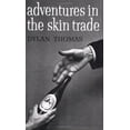 thumbnail image 1 of Pre-Owned Adventures in the Skin Trade (Paperback) 081120202X 9780811202022, 1 of 1