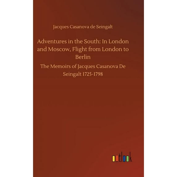 Adventures in the South : In London and Moscow, Flight from London to Berlin (Hardcover)