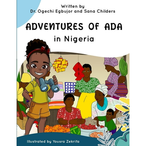 Adventures of ADA in Nigeria Adventures of Ada in Nigeria, Book 1, (Paperback)