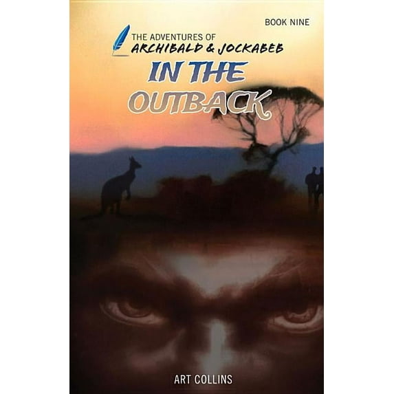 Adventures of Archibald and Jockabeb In the Outback (The Adventures of Archibald and Jockabeb), (Hardcover)