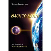 Adventures of Azakis and Petri Back to Earth The adventures of Azakis and Petri Paperback