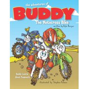 Adventures of Buddy the Motocross Bike The Adventures of Buddy the Motocross Bike Paperback
