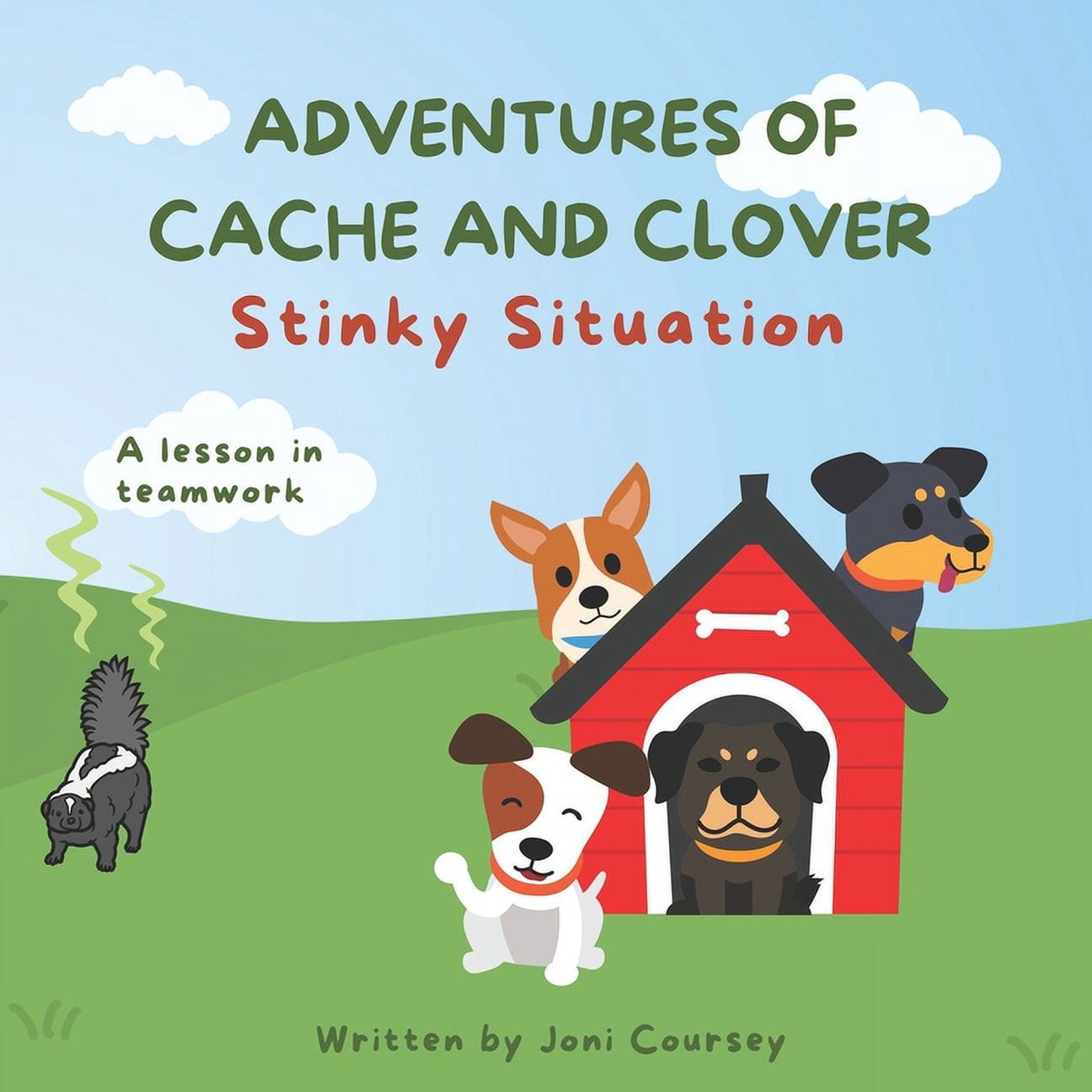 Adventures of Cache and Clover Adventures of Cache and Clover: Stinky ...