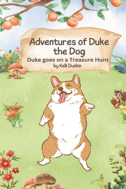 Adventures of Duke the Dog Adventures of Duke the Dog: Duke goes on a Treasure Hunt, (Paperback)