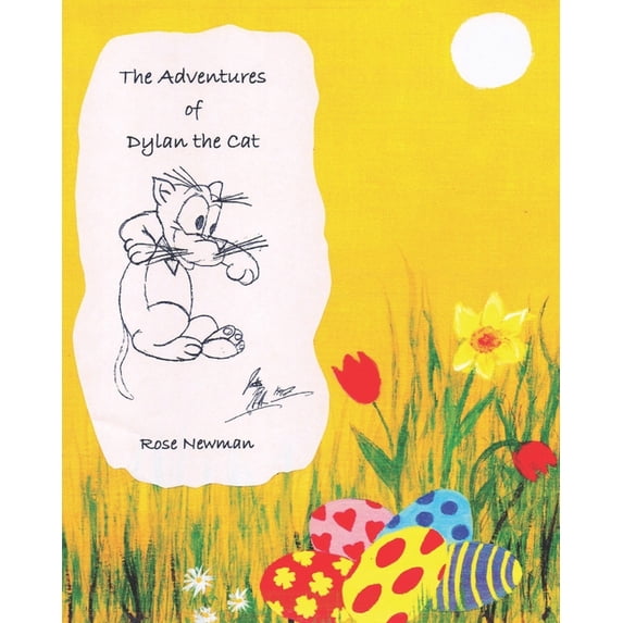Adventures of Dylan the Cat: The Adventures of Dylan the Cat (Paperback)