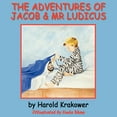 thumbnail image 1 of The Adventures of Jacob & Mr Ludicus, (Paperback), 1 of 1