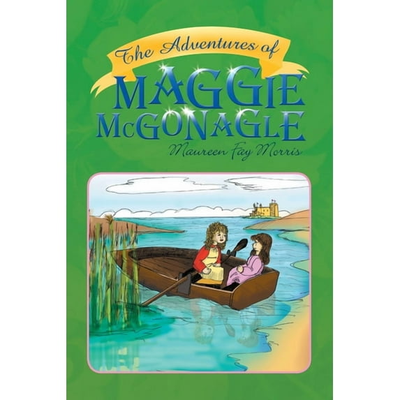The Adventures of Maggie McGonagle, (Paperback)