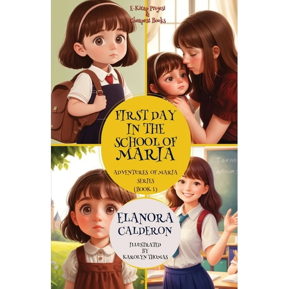 Adventures of Maria First Day in the School of Maria, Book 1, (Paperback)