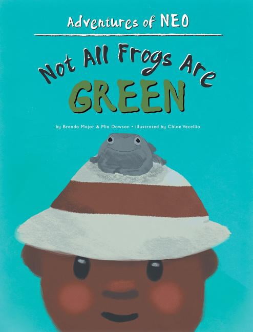 Adventures of Neo Not All Frogs Are Green, Book 2, (Hardcover)