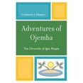thumbnail image 1 of Pre-Owned Adventures of Ojemba: The Chronicle of Igbo People Paperback, 1 of 1