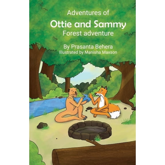 Adventures of Ottie and Sammy - Forest Adventure: Forest Adventure, (Paperback)