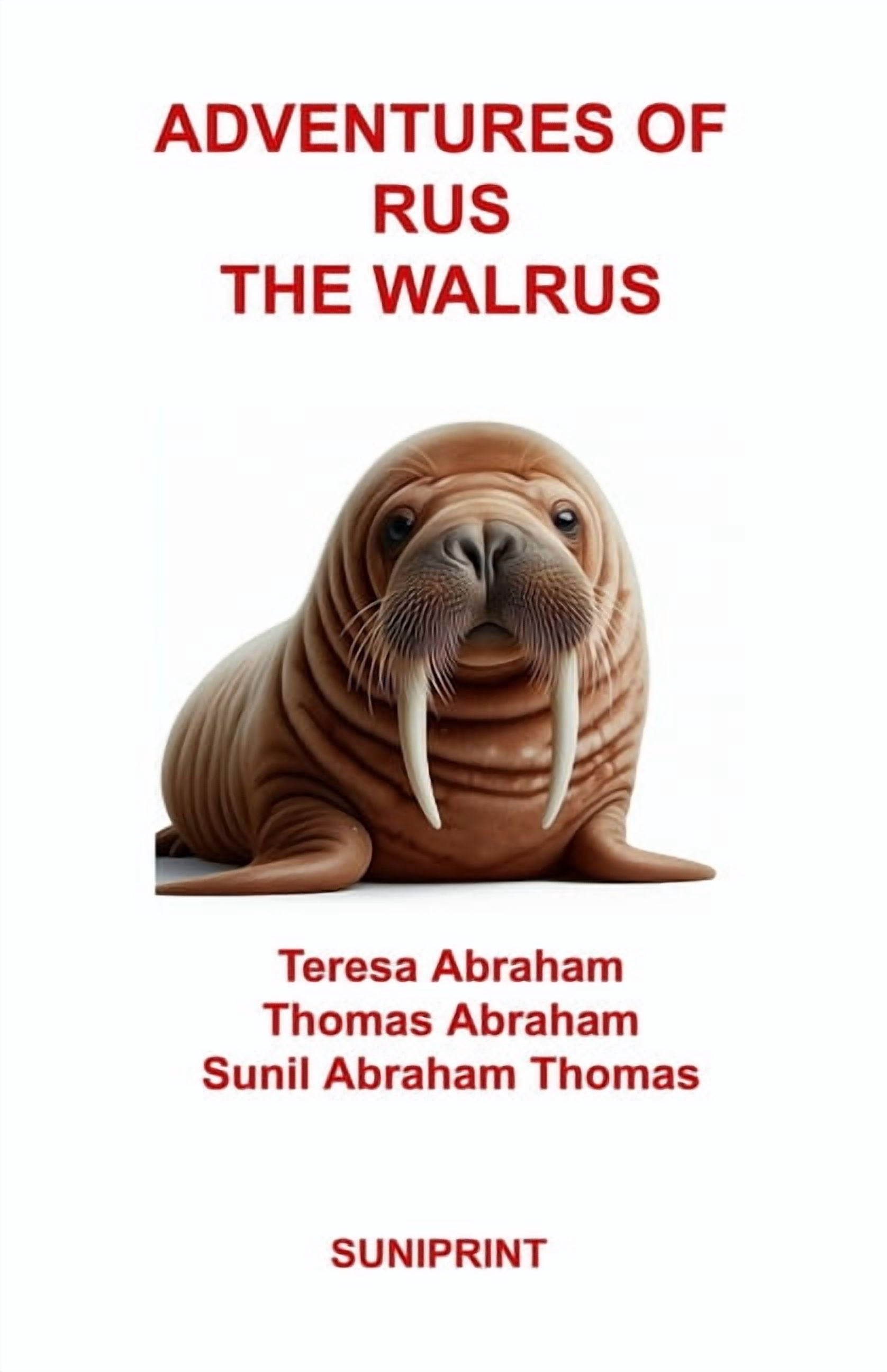 Adventures of Rus the Walrus, (Paperback)