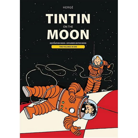 Adventures of Tintin Tintin on the Moon: Destination Moon & Explorers on the Moon, (Hardcover)