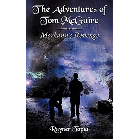 Adventures of Tom Mcguire : Morkann's Revenge