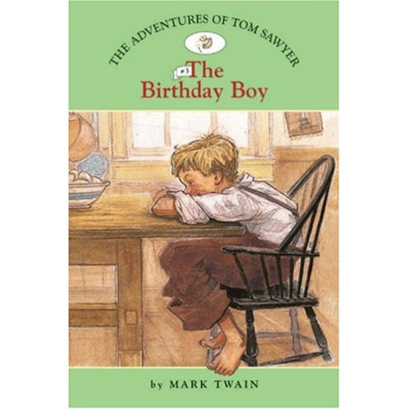 Pre-Owned The Adventures of Tom Sawyer #3: The Birthday Boy (Easy Reader Classics: the Adventures of Tom Sawyer) (Paperback) 1402742681 9781402742682