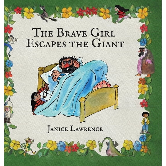 Adventures of a Brave Girl The Brave Girl Escapes the Giant: A Brave ...