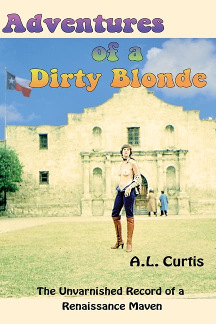 Adventures of a Dirty Blonde (Paperback)(Large Print)