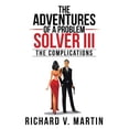 thumbnail image 1 of Adventures of a Problem Solver : The Complications, 1 of 1