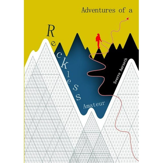 Adventures of a Reckless Amateur (Paperback)