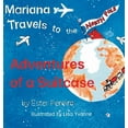 thumbnail image 1 of Adventures of a Suitcase Mariana Travels to the North Pole, Book 1, (Hardcover), 1 of 1