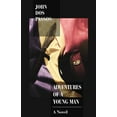 thumbnail image 1 of Adventures of a Young Man : A Novel (Paperback), 1 of 1