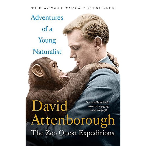 Pre-Owned Adventures of a Young Naturalist: The Zoo Quest Expeditions (Hardcover) 1473664403 9781473664401