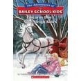 thumbnail image 1 of Adventures of the Bailey School Kids: The Bailey School Kids #28: Unicorns Don't Give Sleigh Rides (Paperback), 1 of 1