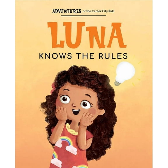 Adventures of the Center City Kids: Luna Knows the Rules (Paperback)