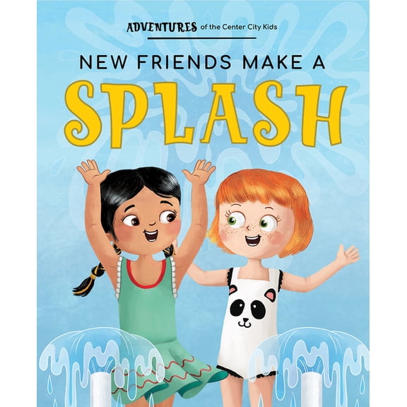 Adventures of the Center City Kids: New Friends Make a Splash (Paperback)