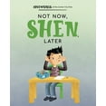 thumbnail image 1 of Adventures of the Center City Kids: Not Now Shen, Later (Paperback), 1 of 1