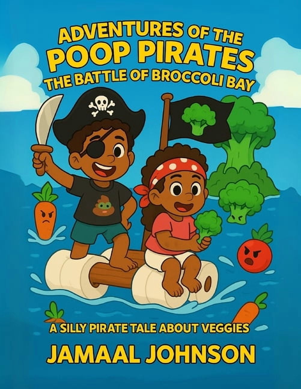 Adventures of the Poop Pirates Adventures of the Poop Pirates: The Battle of Broccoli Bay, Book 4, (Paperback)