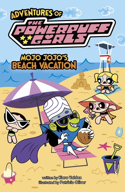 Adventures of the Powerpuff Girls Mojo Jojo's Beach Vacation, (Paperback)