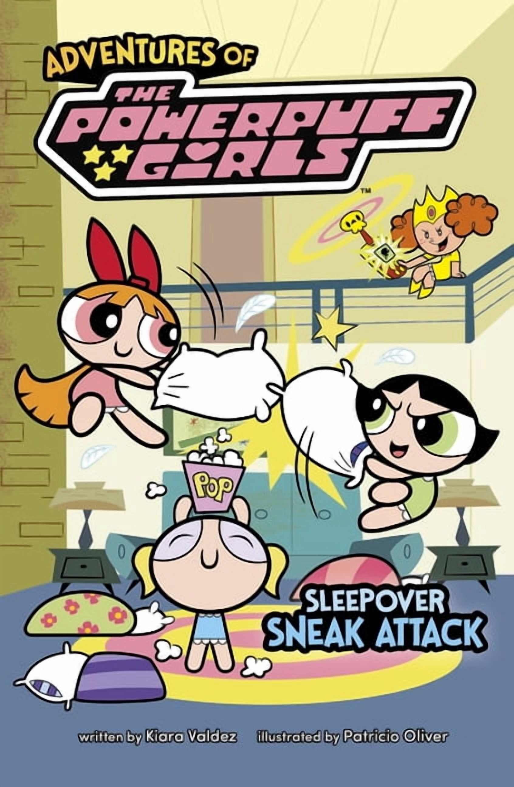 Adventures of the Powerpuff Girls Sleepover Sneak Attack, (Hardcover)