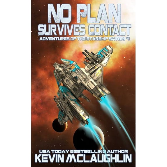 Adventures of the Starship Satori No Plan Survives Contact, Book 4, (Paperback)