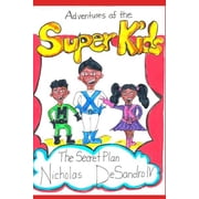 Adventures of the Super Kids The Secret Plan, Paperback
