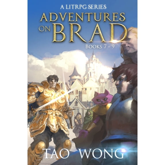 Adventures on Brad Omnibus Adventures on Brad Books 7 - 9: A LitRPG Fantasy Series, Book 3, (Paperback)