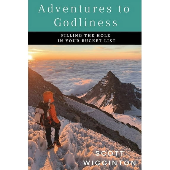 Adventures to Godliness, (Paperback)