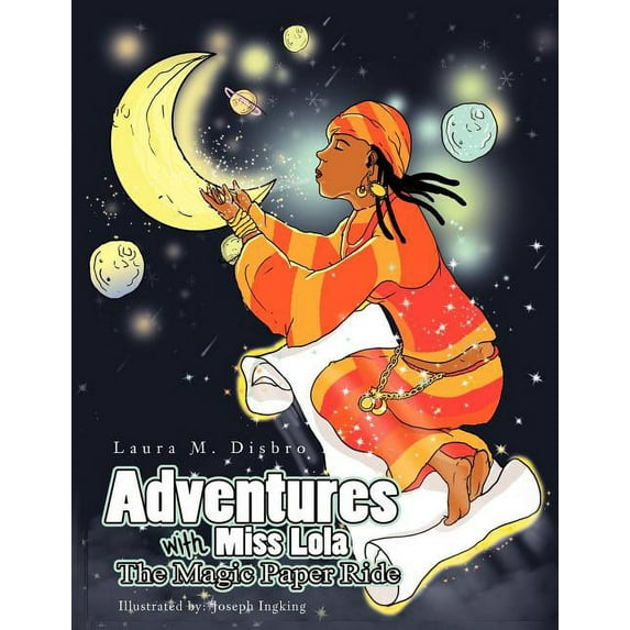 Adventures with Miss Lola: The Magic Paper Ride, (Paperback)