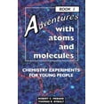 thumbnail image 1 of Pre-Owned Adventures with Atoms and Molecules, Book I: Chemistry Experiments for Young People (Paperback) 0766012247 9780766012240, 1 of 1