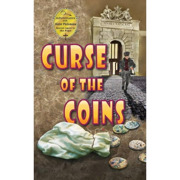 Adventures with Sister Philomena Curse of the Coins, Book 3, (Paperback)