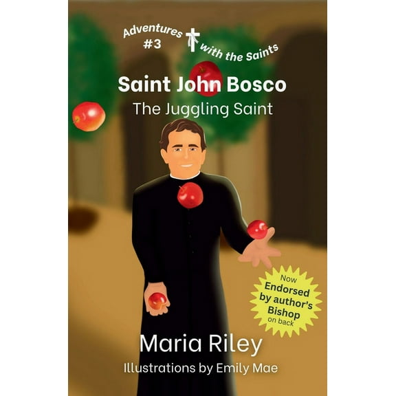 Adventures with the Saints Saint John Bosco: The Juggling Saint, Book 3, (Paperback)