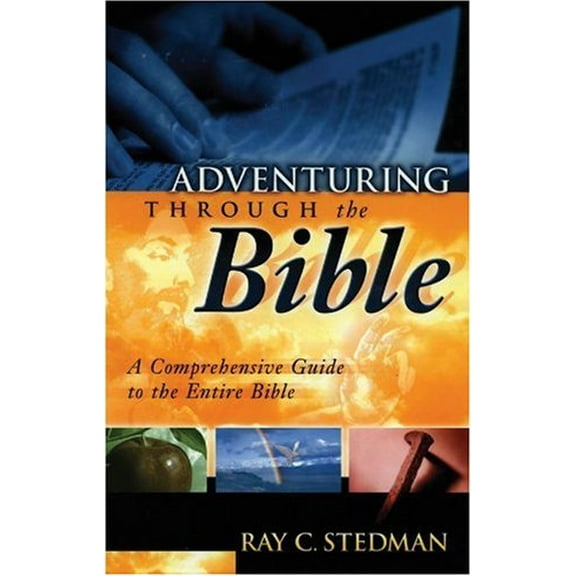 Pre-Owned Adventuring Through the Bible: A Comprehensive Guide to the Entire Bible (Paperback) 1572931639 9781572931633