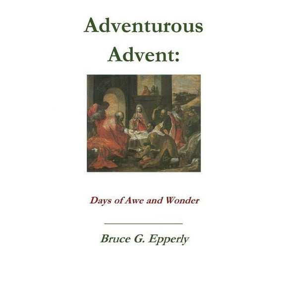 Adventurous Advent (Paperback)