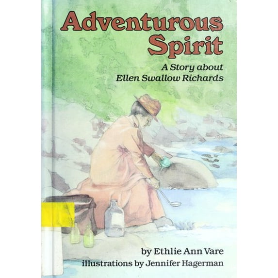 Pre-Owned Adventurous Spirit: A Story about Ellen Swallow Richards (Hardcover) 0876147333 9780876147337