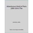 thumbnail image 1 of Pre-Owned Adventurous World of Paris 1900-1914:/The (Hardcover) 3517006963 9783517006963, 1 of 1